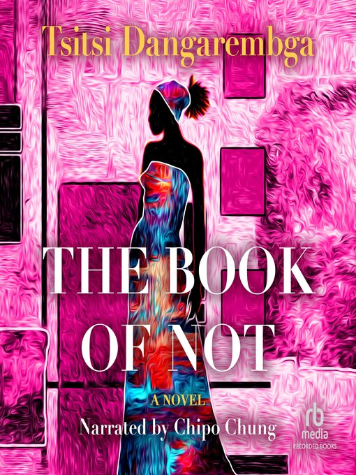 Title details for The Book of Not by Tsitsi Dangarembga - Available